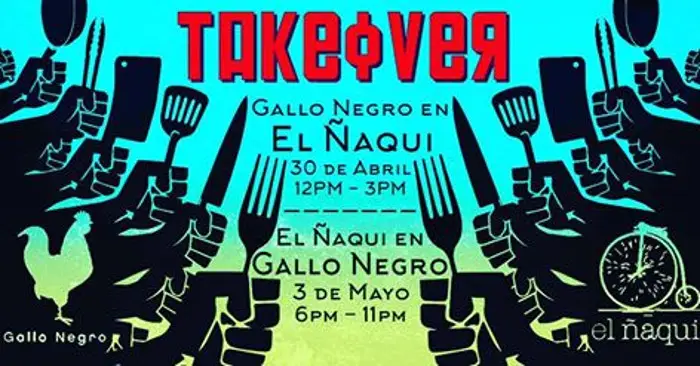 Takeover Event Gallo Negro & El Naqui
